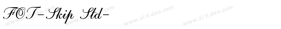 FOT-Skip Std字体转换